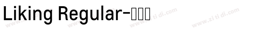 Liking Regular字体转换